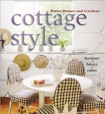 Cottage Style - Hardcover By Better Homes and Gardens Books - GOOD
