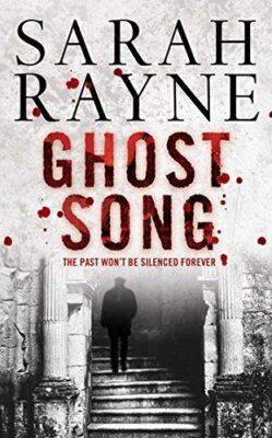 Ghost Song By Sarah Rayne. 9781416522249