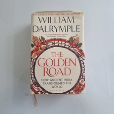 The Golden Road William Dalrymple Signed, Sprayed Edges 1st Edition.