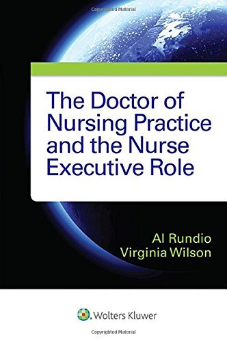 THE DOCTOR OF NURSING PRACTICE AND THE NURSE EXECUTIVE By Rundio Phd ...