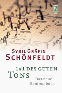 1 x 1 des guten Tons von Sybil Gräfin Schönfeldt | Buch | Zustand gut