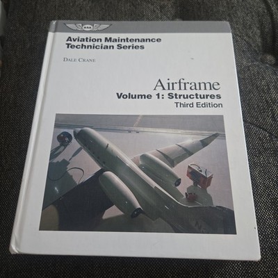 Aviation Maintenance Technician: Airframe, Volume 1 : Structures See Pics