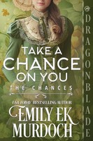 Take A Chance On You A Regency Historical Romance Emily E K Murdoch Taschenbuch
