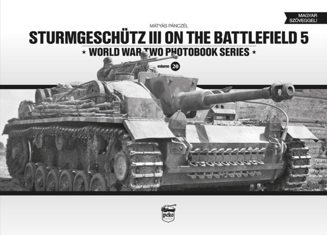 Sturmgeschutz III on the Battlefield 5 by Matyas Panczel HARDBACK - Image 3