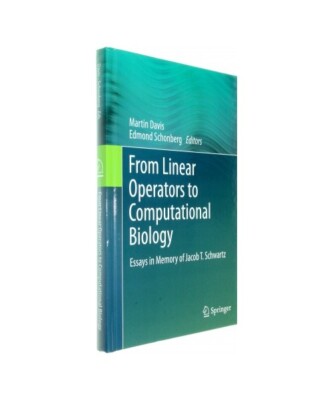 From Linear Operators to Computational Biology: Essays in Memory of Jacob T. Sch
