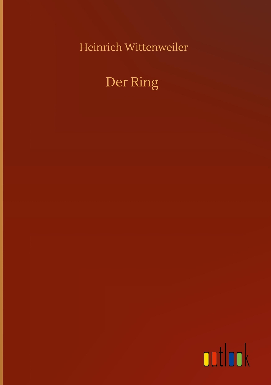 Der Ring Heinrich Wittenweiler