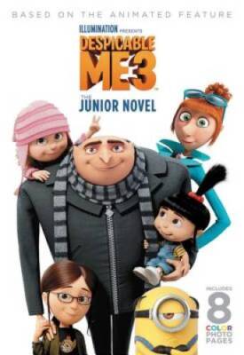 Despicable Me 3: The Junior Novel - Paperback By Chesterfield, Sadie - VERY GOOD
