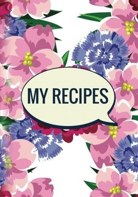 MY RECIPES (BLANK COOKBOOK AND NOTES): LIGHT FLORAL DESIGN By Kitchen Queen NEW