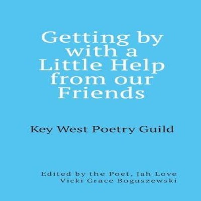 Getting by with a Little Help from Our Friends Anthology of the K