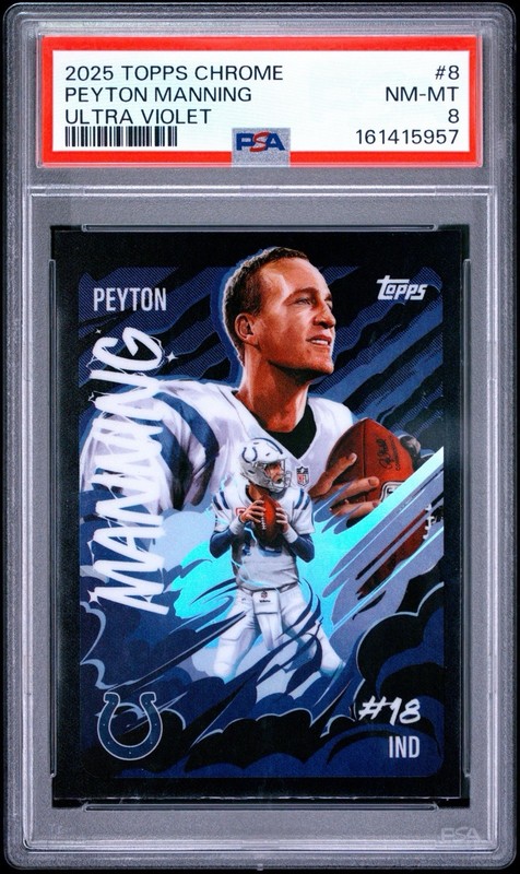 2025 Topps Chrome Peyton Manning Ultra Violet PSA 8 #UV-8 Colts