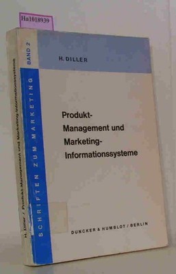 Produktmanagement und Marketing-Informationssysteme. Band 2 Diller, Hermann: