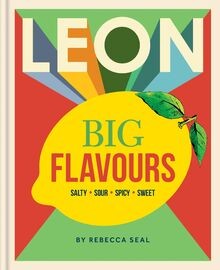 LEON Big Flavours Cookbook: Salty   Sour   Spicy   ... | Buch | Zustand sehr gut