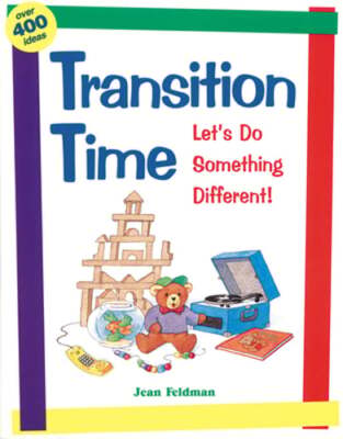 Transition Time: Let's Do Something Different by PhD Feldman, Jean, Dr.: Used