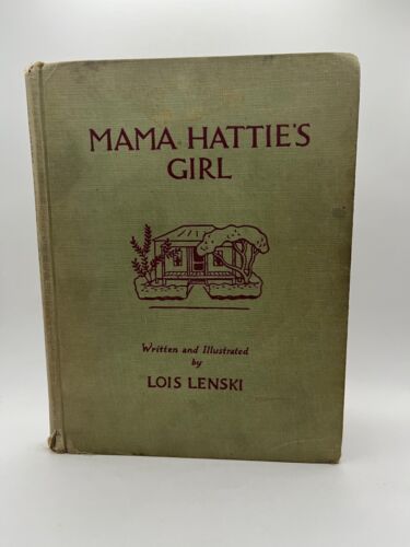 MAMA HATTIE'S GIRL by Lois Lenski - 1953, 1st Edition - African American girl