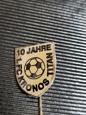 Anstecknadel Fußball 10 Jahre 1. FC Kronos Titan  (6)
