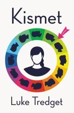 Kismet: A Novel, Tredget, Luke, New Book