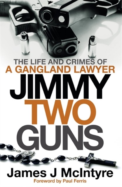 Jimmy Two Guns by James J McIntyre (Paperback Book)