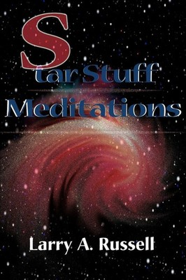 Star Stuff Meditations Larry A. Russell Taschenbuch Kartoniert / Broschiert 2000