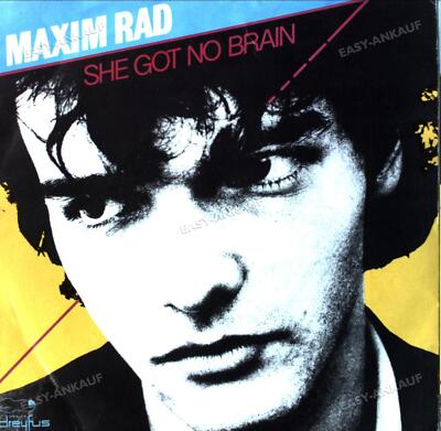 Maxim Rad - She Got No Brain 7in (VG/VG) .