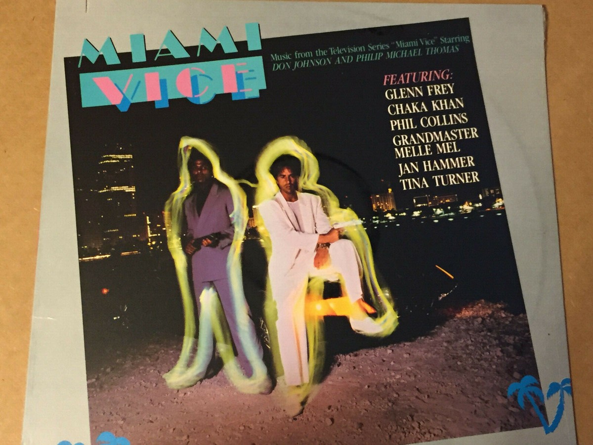 MIAMI VICE SOUNDTRACK ALBUM LP MCA RECORDS GLENN FREY, CHAKA KHAN
