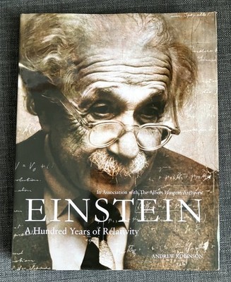 Einstein: A Hundred Years of Relativity Andrew Robinson ~ Hardcover
