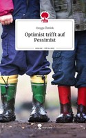 Duygu ÖZtüRk | Optimist Trifft Auf Pessimist. Life Is A Story - story.one | Buch
