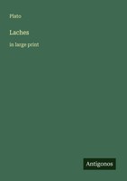 Laches In Large Print Plato Taschenbuch Englisch 2025 Antigonos Verlag