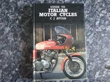 Guide to Italian Motor Cycles By Cyril J. Ayton