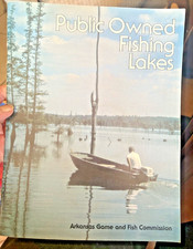 Vintage Public Owned Fishing Lakes Booklet by Arkansas Game & Fish Comm.:28 pgs