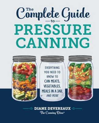 #ad The Complete Guide to Pressure Canning : Everything You Need to K $25.21