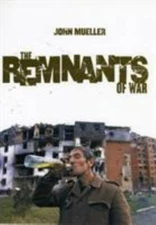 The Remnants of War (Cornell Studies in Security Affairs), Mueller, John, 978080