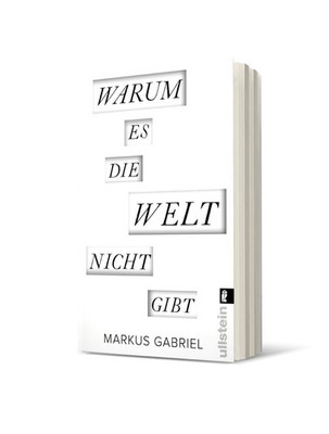 Warum es die Welt nicht gibt Markus Gabriel