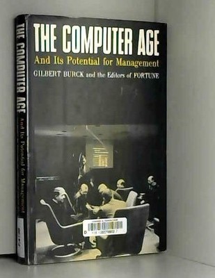 Computer Age, The: And Its Potential for Management (The Academy Library)