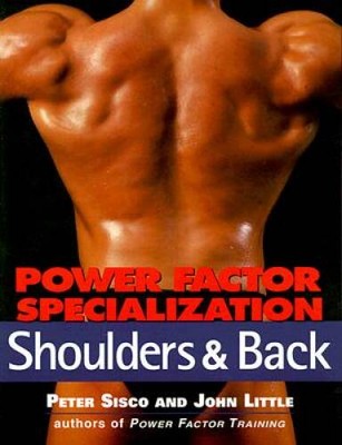 Power Factor Specialization: Shoulders & Back - Paperback By Sisco, Peter - GOOD
