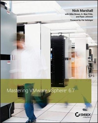 MASTERING VMWARE VSPHERE 6.7 By Nick Marshall **BRAND NEW**