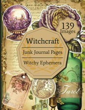 Witchcraft Junk Journal Pages Ephemera 139 Illustrations of Witchy Elements
