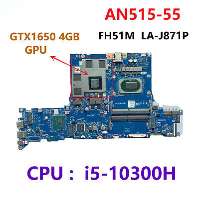 Carte remises mère FH51M LA-J871P pour Acer AN517-52 AN515-55 i7-10750H GTX1650 4G