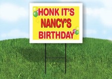 NANCY'S HONK ITS BIRTHDAY 18 in x 24 in Yard Sign Road Sign with Stand