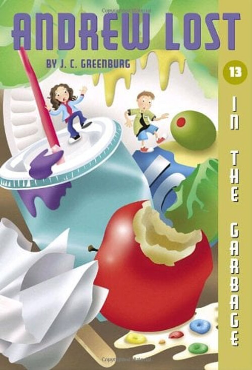 Andrew Lost #13: in the Garbage Paperback J. C. Greenburg
