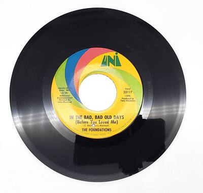The Foundations In The Bad, Bad Old Days 45 RPM Single Record UNI 1969 55117 Y