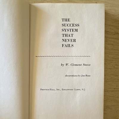 W. Clement Stone The Success System That Never Fails Prentice-Hall HC Self-Help