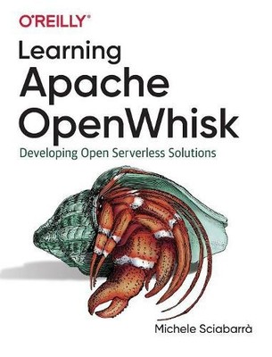 Michele Sciabarra Learning Apache OpenWhisk (Paperback)