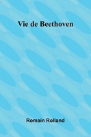 Romain Rolland | Vie De Beethoven | Taschenbuch | FranzöSisch (2024)