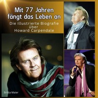 Die Illustrierte Biografie üBer Howard Carpendale | Britta Maier | Buch | 80 S.