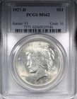 1927-D Peace Dollar PCGS MS62 Better Date $1 Uncirculated