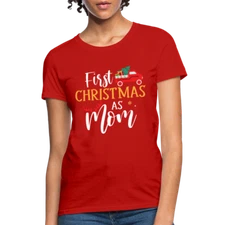 First Christmas As Mom Women's Contoured T-Shirt