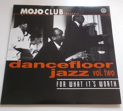 Mojo Club Presents Dancefloor Jazz Vol. Two (For What It's Worth) - LP