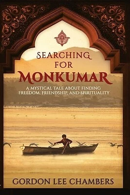 Searching For Monkumar: A Mystical Tale About Finding Freedom, Fr 9780648494300 - Picture 1 of 1