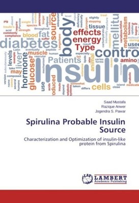 Spirulina Probable Insulin Source Saad Mustafa