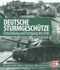 Spielberger: Sturmgeschütze, Entwicklung&Fer...